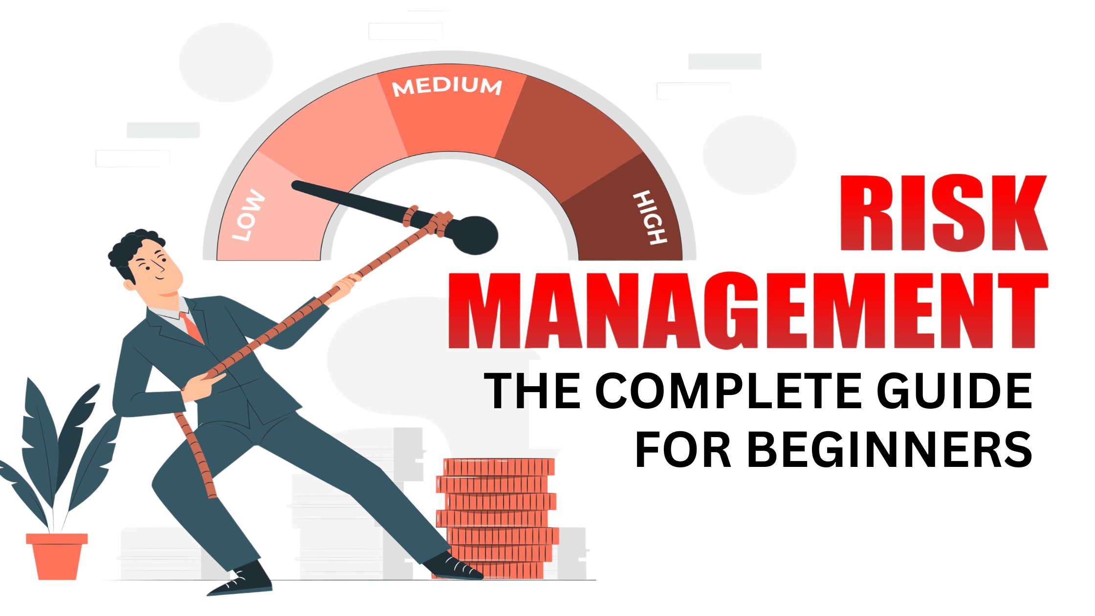 Risk Management: The Complete Guide For Beginners