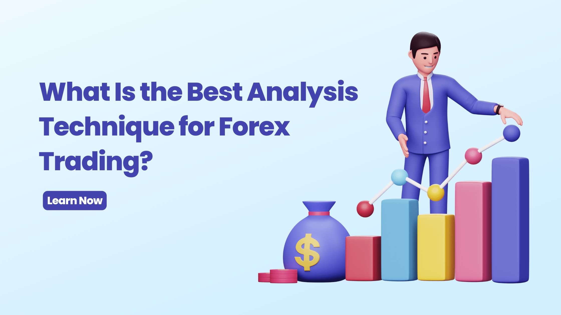 What Is the Best Analysis Technique for Forex Trading?
