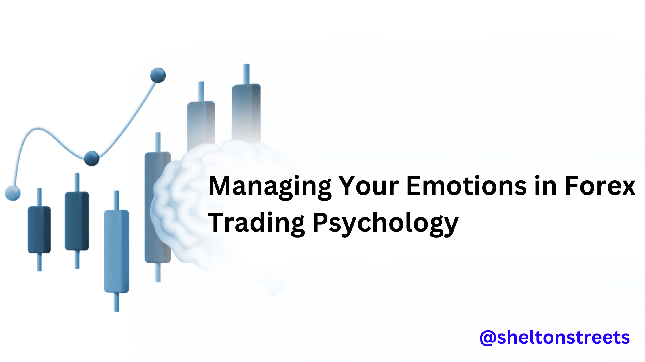 Managing Your Emotions in Forex Trading Psychology