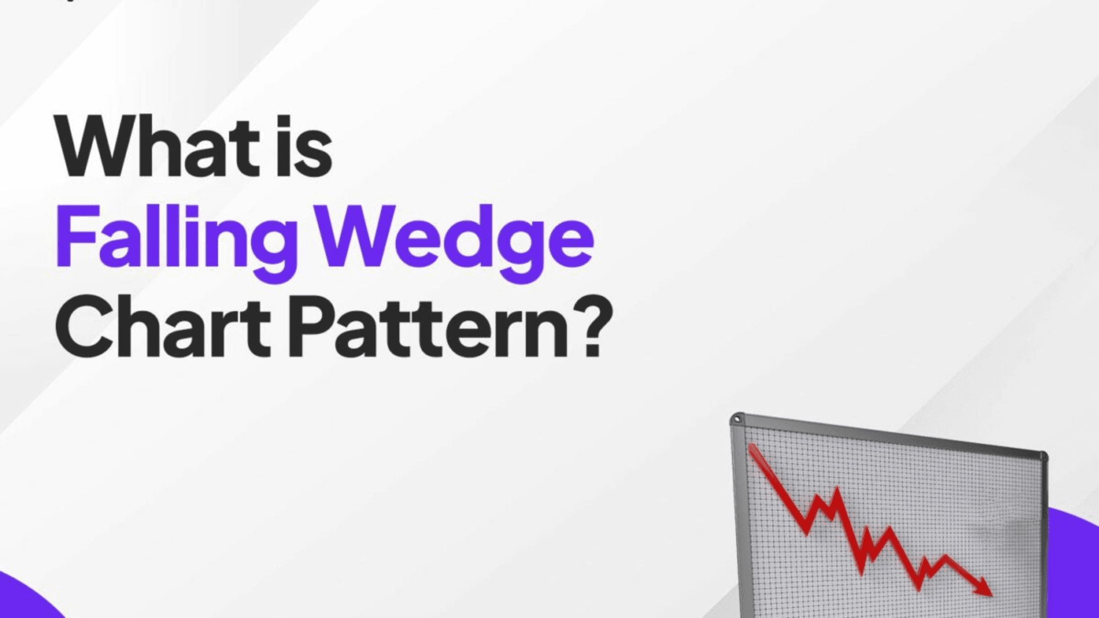 Falling Wedge Pattern: A Profitable Trader’s Handbook
