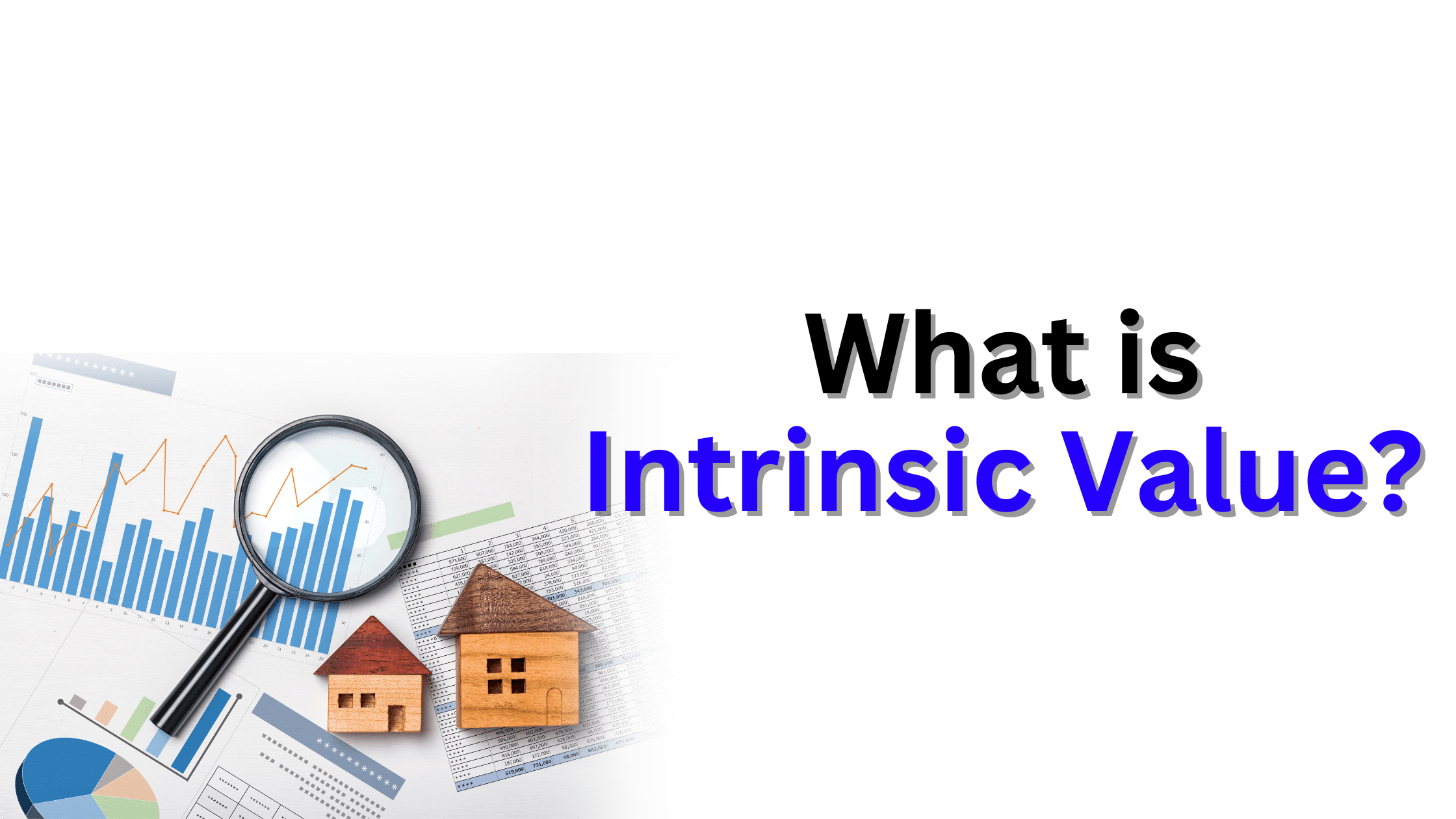 What is Intrinsic Value?